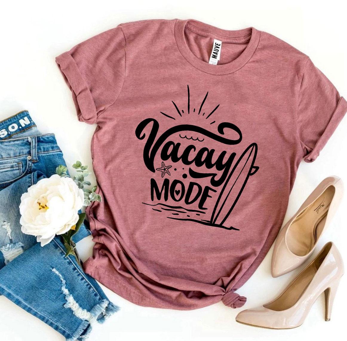 Vacay Mode T-shirt