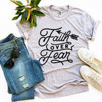 Thumbnail for Faith Over Fear T-shirt