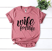 Thumbnail for Wife For Life T-shirt