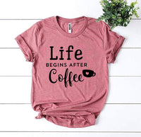 Thumbnail for Life Begins After Coffee T-shirt