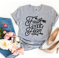 Thumbnail for Faith Over Fear T-shirt