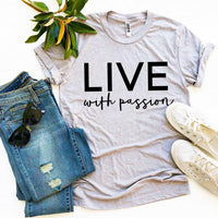 Thumbnail for Live With Passion T-shirt